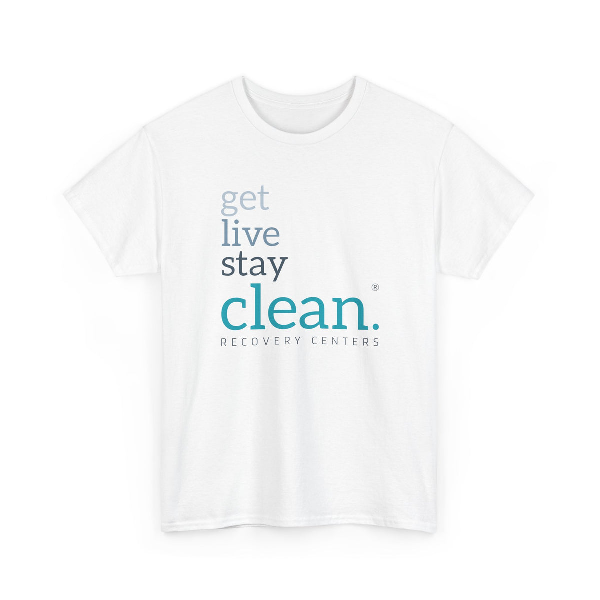 Get, Live, Stay Clean Tee