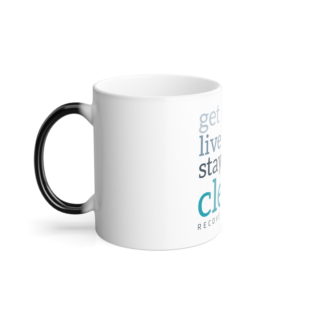 Get, Live, Stay Clean Color Morphing Mug