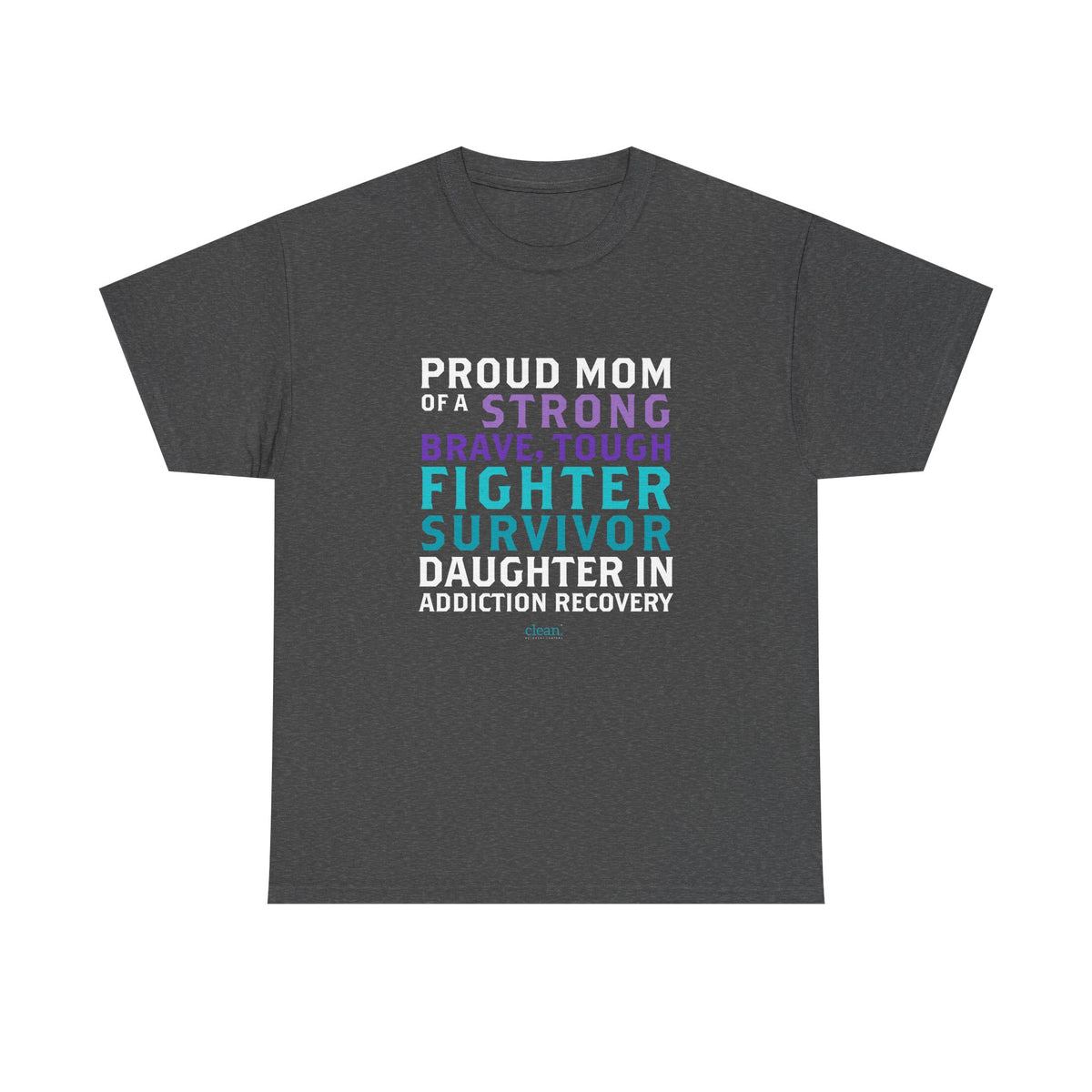 Proud Mom of a Daughter in Recovery Tee