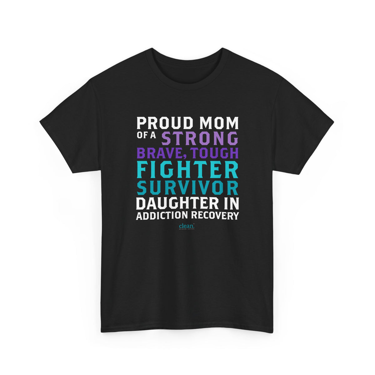 Proud Mom of a Daughter in Recovery Tee