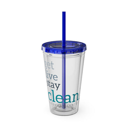 Get, Live, Stay Clean 16oz Sunsplash Tumbler with Straw
