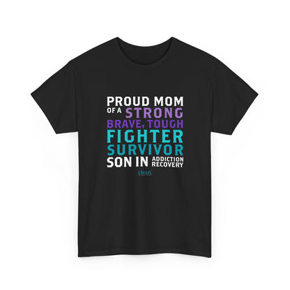 Proud Mom of a Son in Recovery Tee
