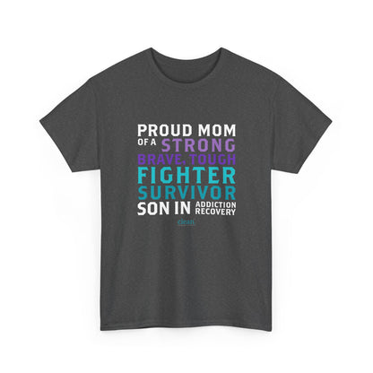Proud Mom of a Son in Recovery Tee
