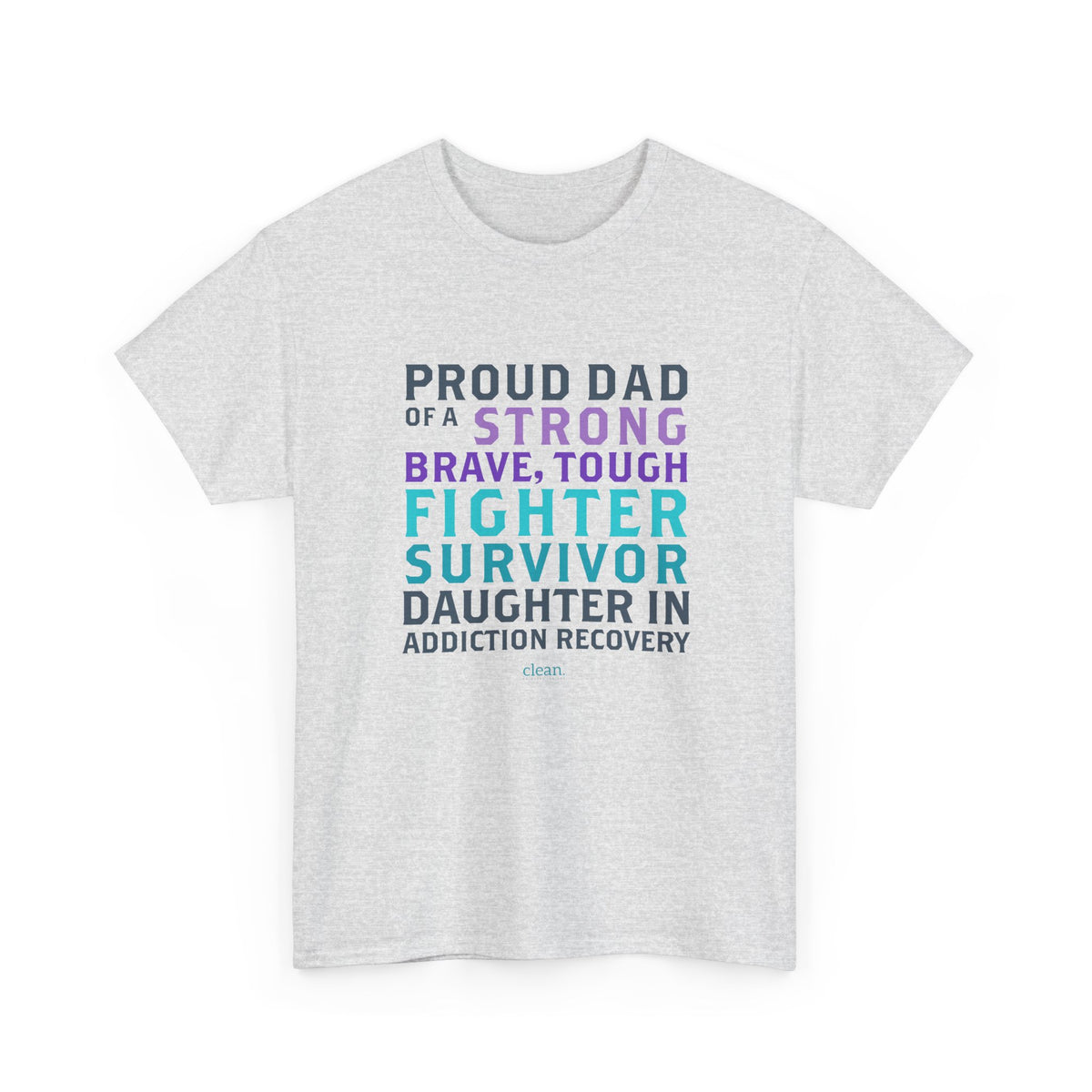 Proud Dad of a Daughter in Recovery Tee