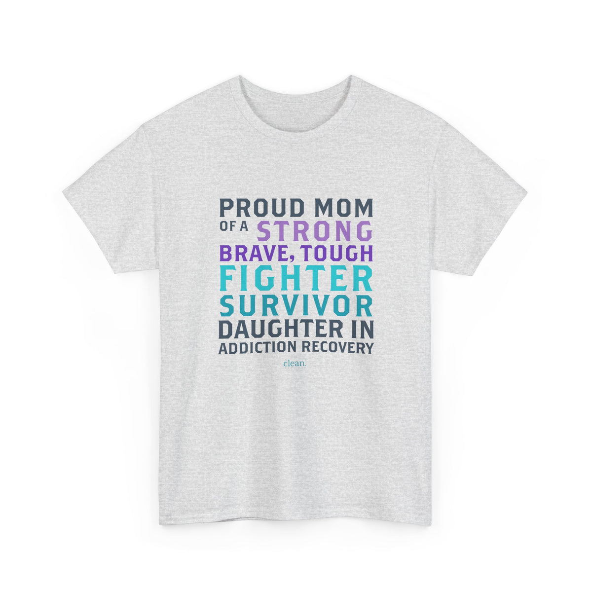 Proud Mom of a Daughter in Recovery Tee