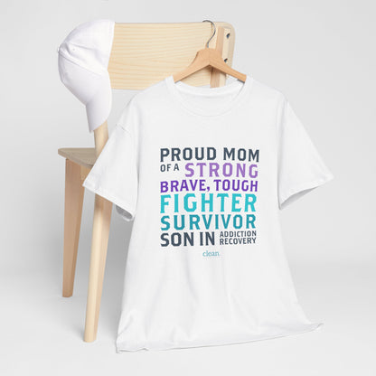 Proud Mom of a Son in Recovery Tee