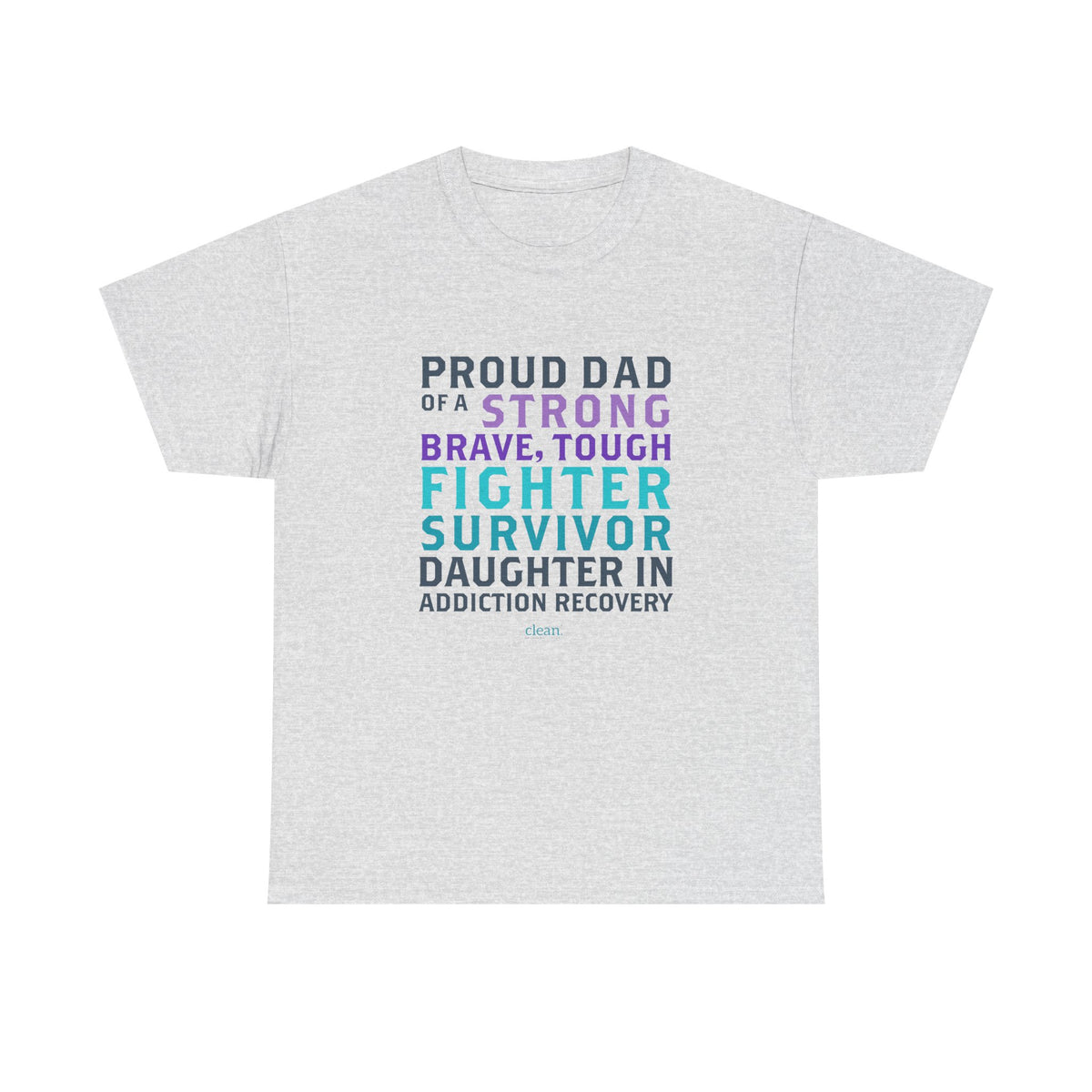 Proud Dad of a Daughter in Recovery Tee