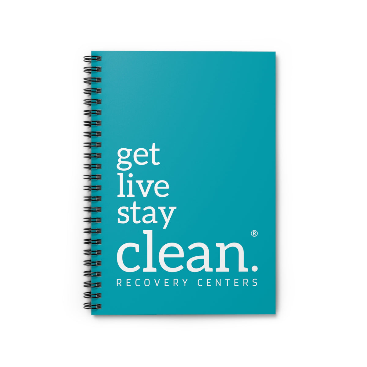 Teal Get, Live, Stay Clean Spiral Notebook - Ruled Line