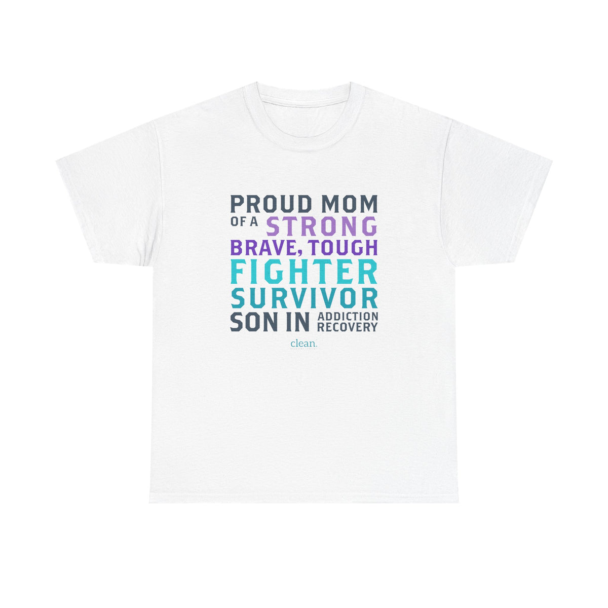 Proud Mom of a Son in Recovery Tee