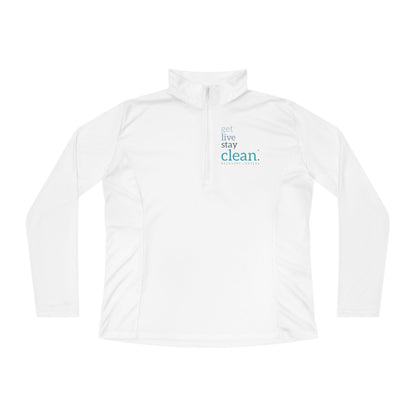 Get, Live, Stay Clean Women's Quarter-Zip Pullover