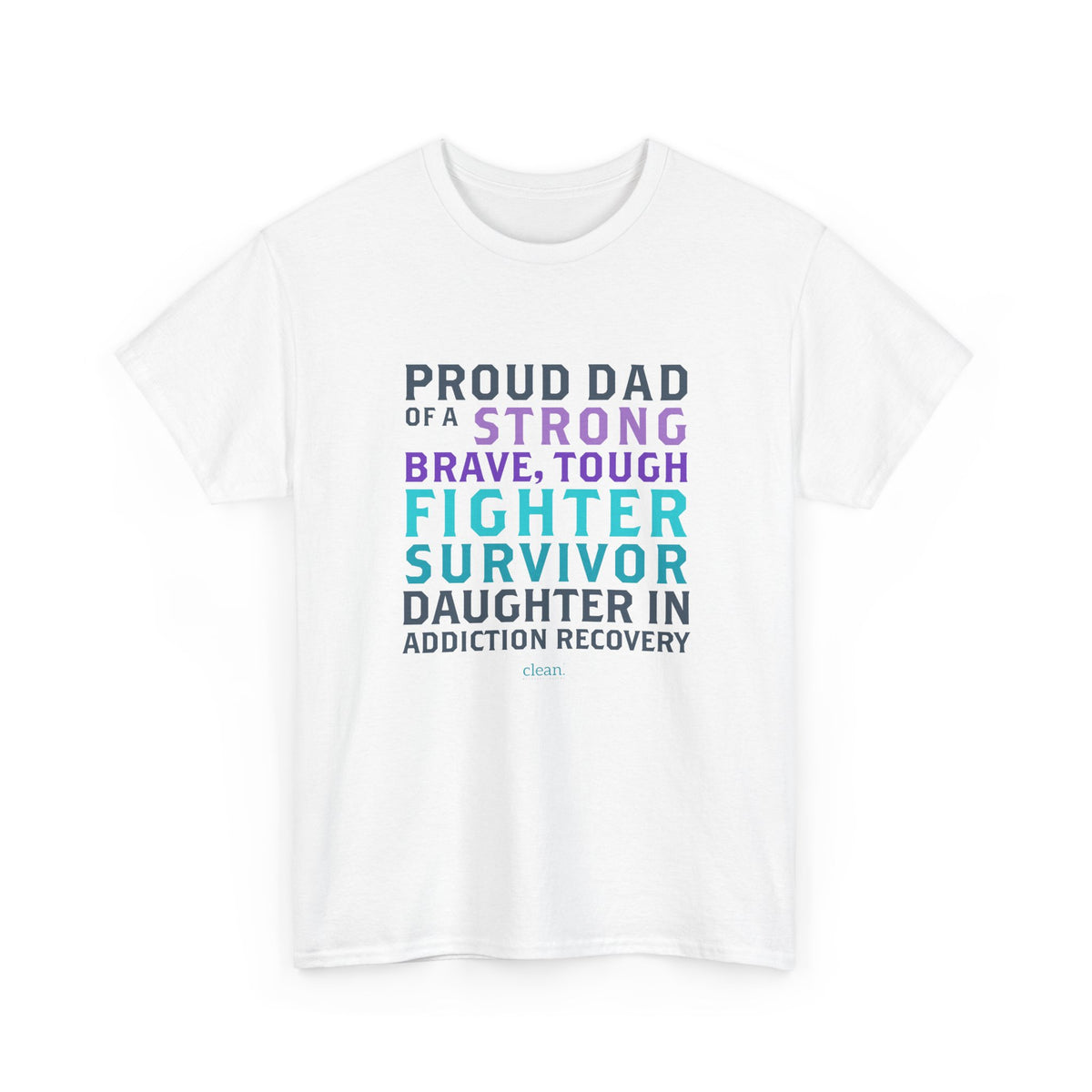 Proud Dad of a Daughter in Recovery Tee