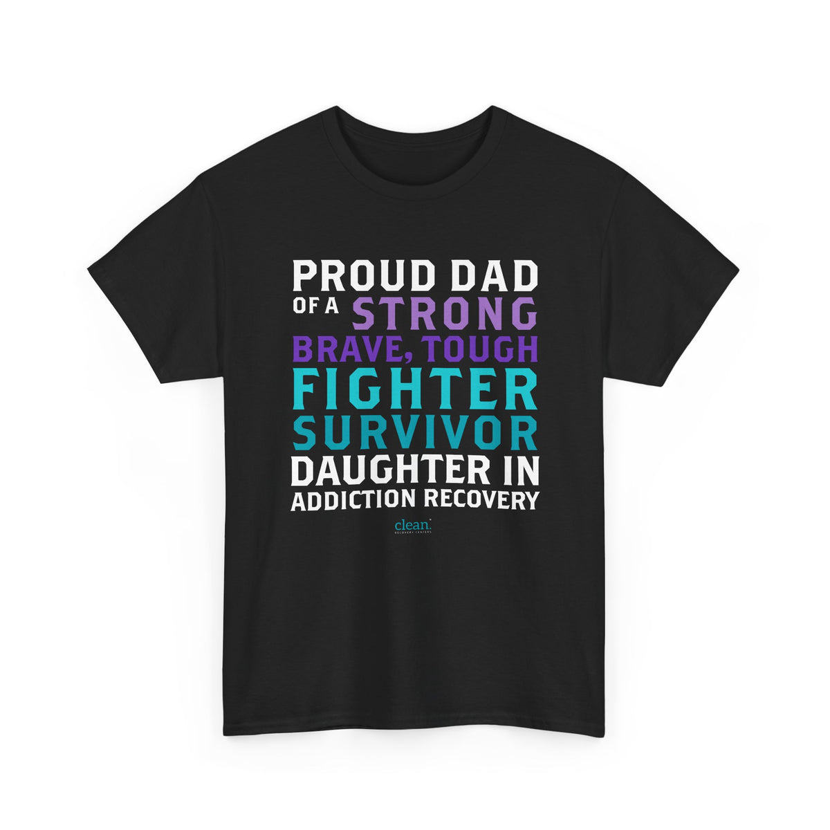 Proud Dad of a Daughter in Recovery Tee