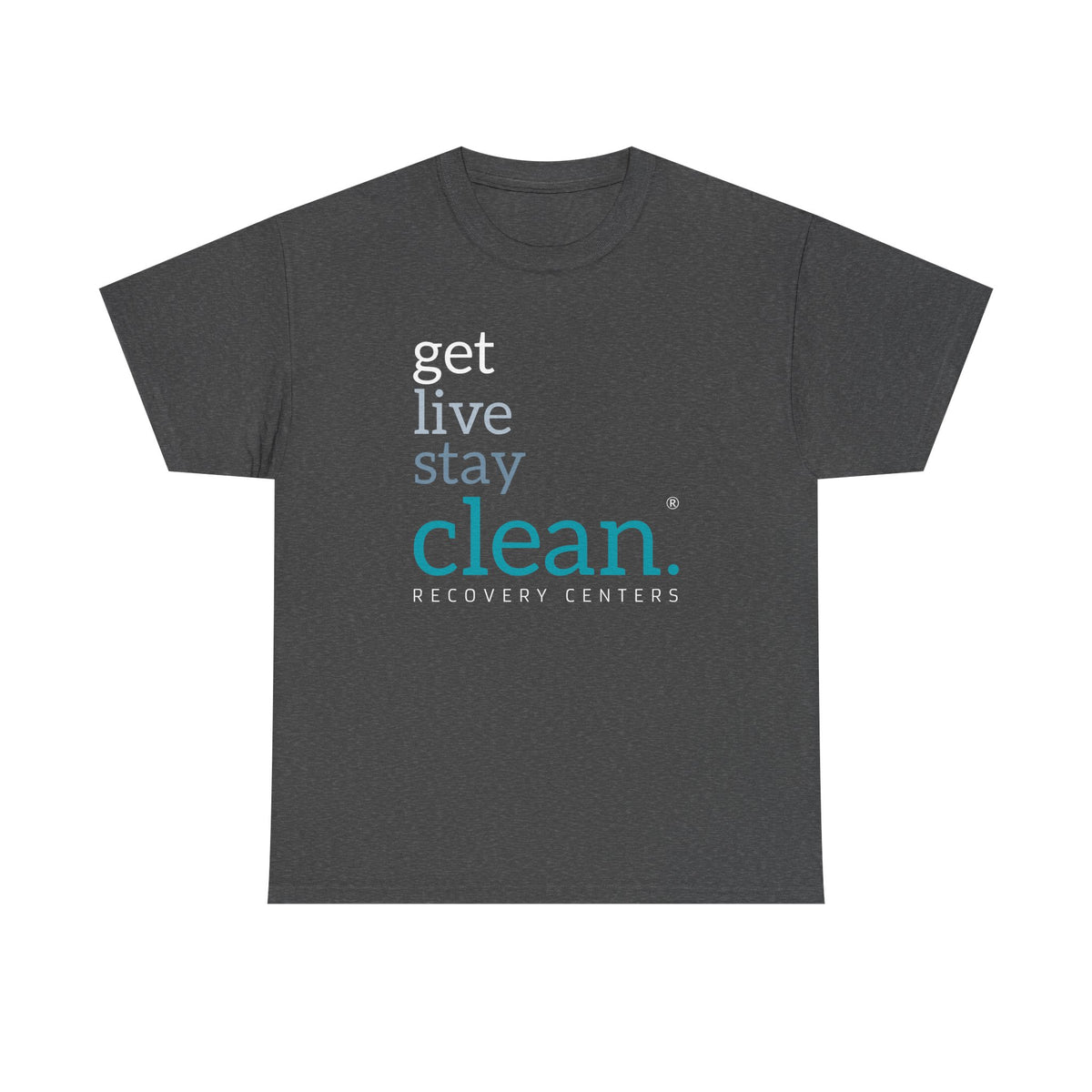 Get, Live, Stay Clean Tee